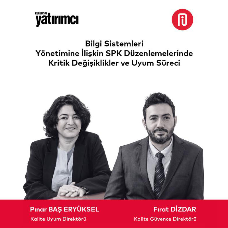 Bilgi Sistemleri Yönetimine İlişkin SPK Düzenlemelerinde Kritik Değişiklikler ve Uyum Süreci