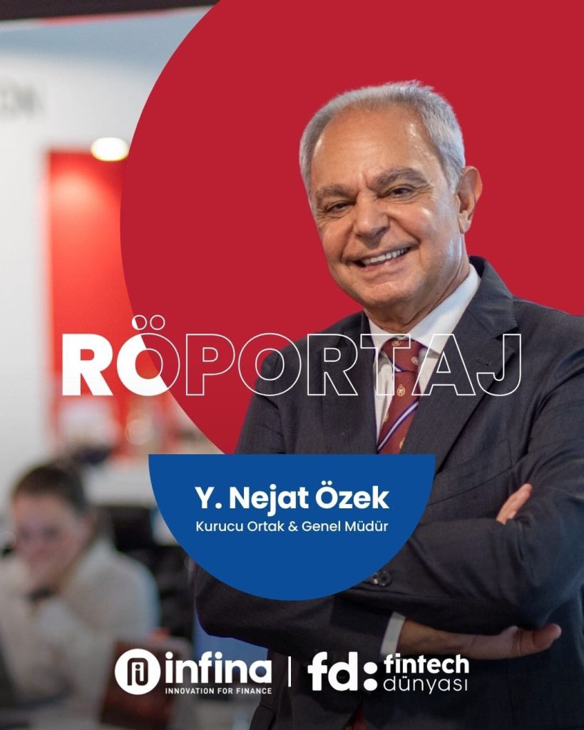 Genel Müdürümüz Y. Nejat Özek’in Röportajı | Fintech Dünyası’nın Yeni Sayısında